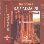 Reading Kalhana’s Rajatarangini (The Waves of the Rulers) – Ranjit Sitaram Pandit’s Translation